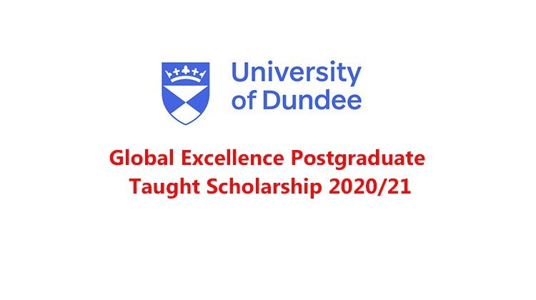 University of Dundee Global Excellence Postgraduate Taught Scholarship
