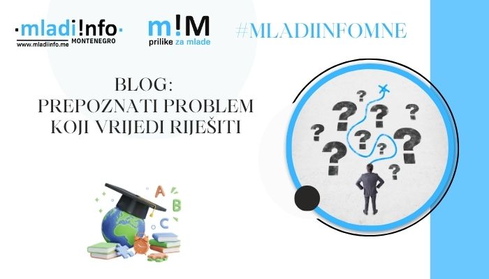 blog Prepoznati problem koji vrijedi riješiti